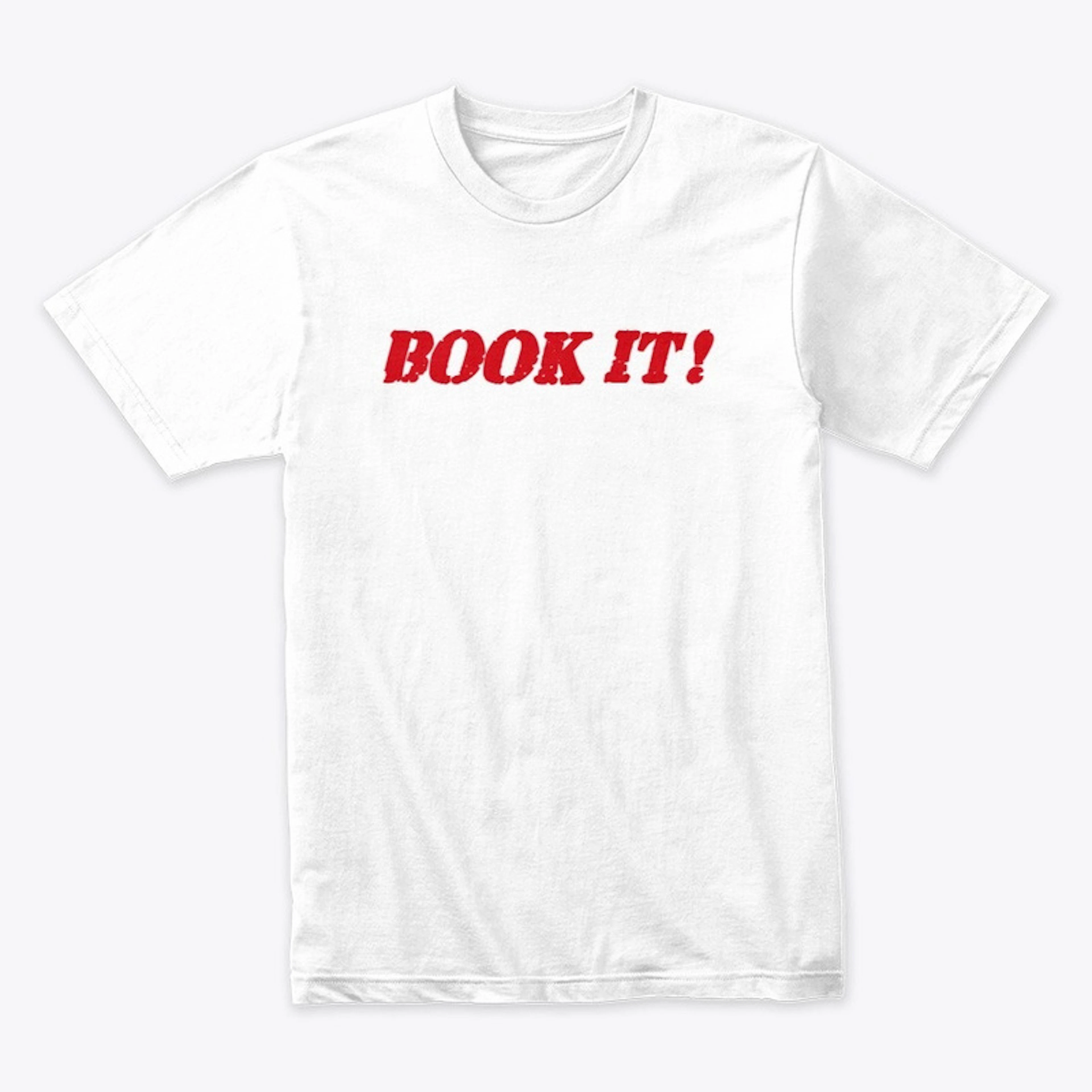BOOK IT! T-Shirt