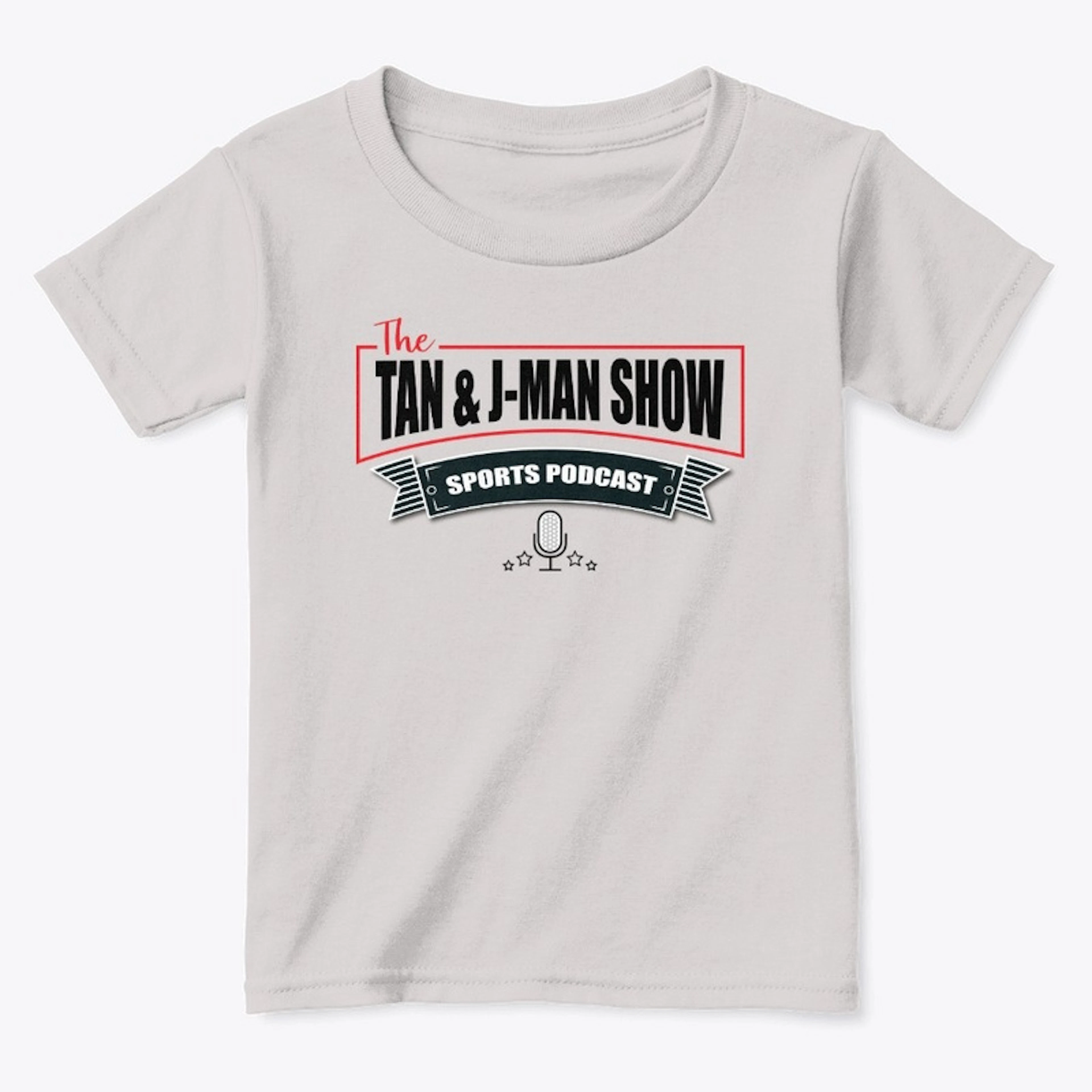 Tan and J-Man Show Toddler T-Shirt