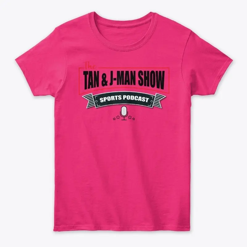 Tan and J-Man Show Women's T-Shirt